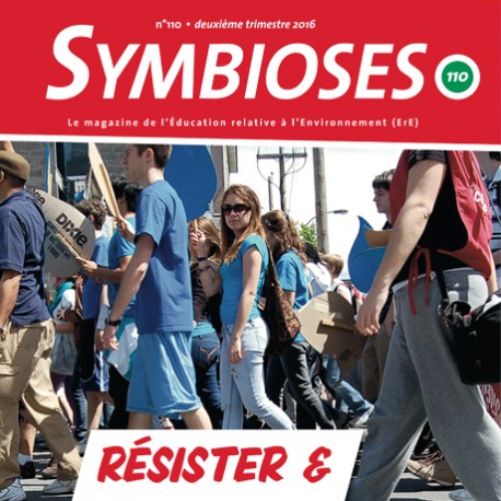 Symbioses 110 : Résister & apprendre