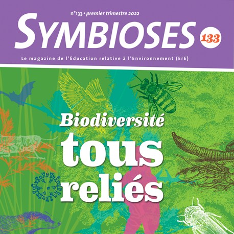 Symbioses 133 : Biodiversité, tous reliés