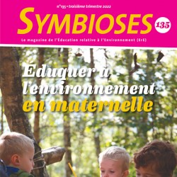 Symbioses 135 : Eduquer à l’environnement en maternelle