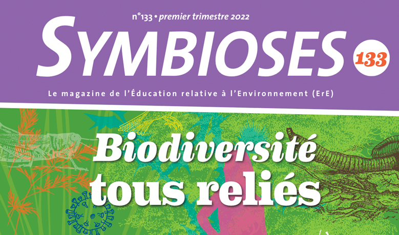 Symbioses 133 : Biodiversité, tous reliés
