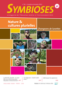 Symbioses 91 : Nature et cultures plurielles / Changeons de lunettes